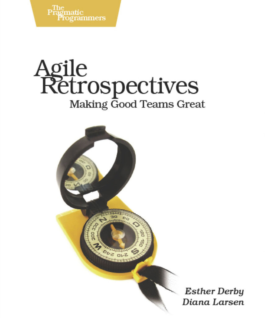 Portada del libro "Agile Retrospectives: Making Good Teams Great".