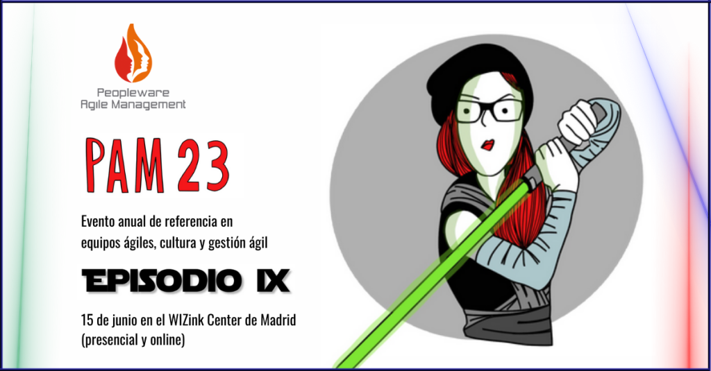 Peopleware y Agile Management (PAM) 2023. Evento sobre agilidad