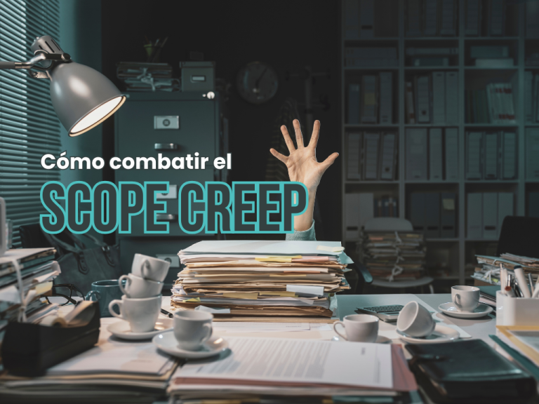 Combatir el Scope Creep la agilidad como la mejor aliada